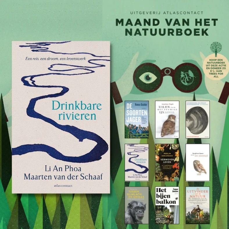 Vandaag start de Maand van het Natuurboek! Samen met boekhandels in Nederland en België brengen we het natuurboek extra onder de aandacht. We zullen ook dit jaar per verkocht natuurboek (van Atlas Contact) 1 euro doneren aan @treesforall_nl. Deze traditie begon in 2020 waarna Trees for All meer dan 500 bomen kon aanplanten. Kortom: ga naar de boekhandel en koop een natuurboek. Speciaal tijdens de Maand van het Natuurboek is ‘Drinkbare rivieren’ in prijs verlaagd naar 15 euro! Het boek is Li An’s verhaal van een nieuw natuur besef. Met haar originele blik en ontwapenende aanpak stelt ze doorlopend de vraag: hoe kunnen onze rivieren weer drinkbaar worden?