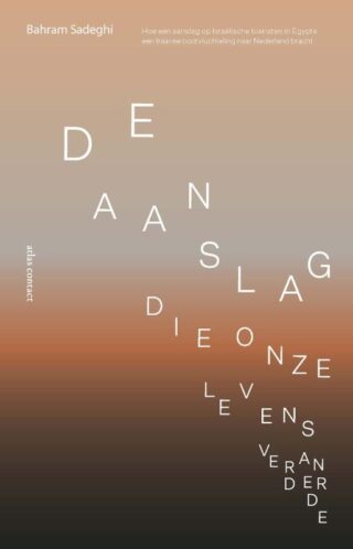 De aanslag die onze levens veranderde - cover
