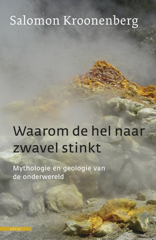 Waarom de hel naar zwavel stinkt Atlas Contact Atlas Contact