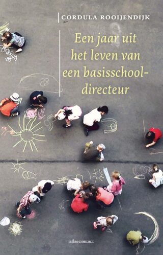 Een jaar uit het leven van een basisschooldirecteur - cover