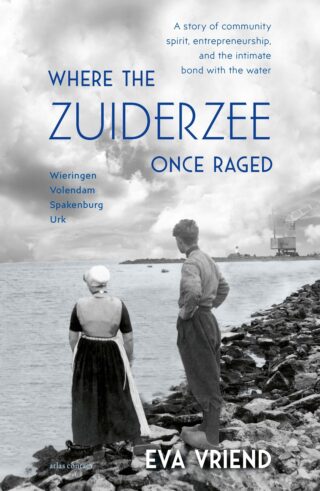 Where the Zuiderzee Once Raged - cover