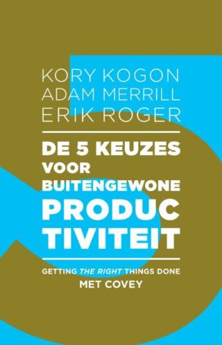 De 5 keuzes voor buitengewone productiviteit - cover