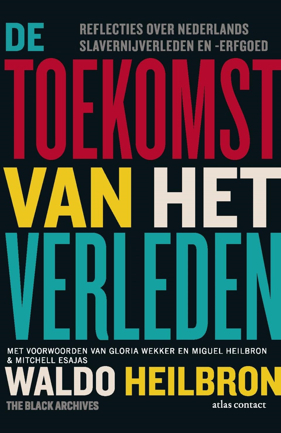 De toekomst van het verleden - Atlas Contact : Atlas Contact